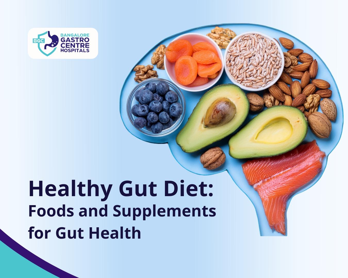 How to Build a Healthy Gut Diet: Key Foods and Supplements for Gut Health